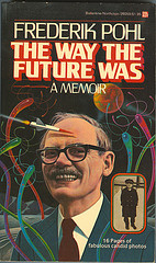 The Way The Future Was by Frederik Pohl.